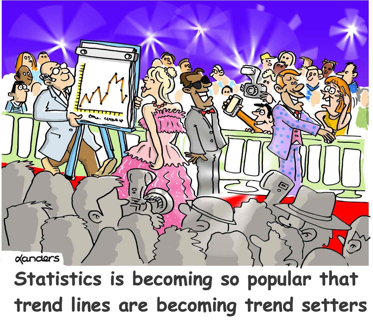 cartoon showing a red carpet event where one person is holding a time series plot.  Caption says: Statistics is becoming so popular that trend lines are becoming trend setters